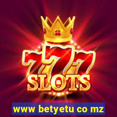 www betyetu co mz